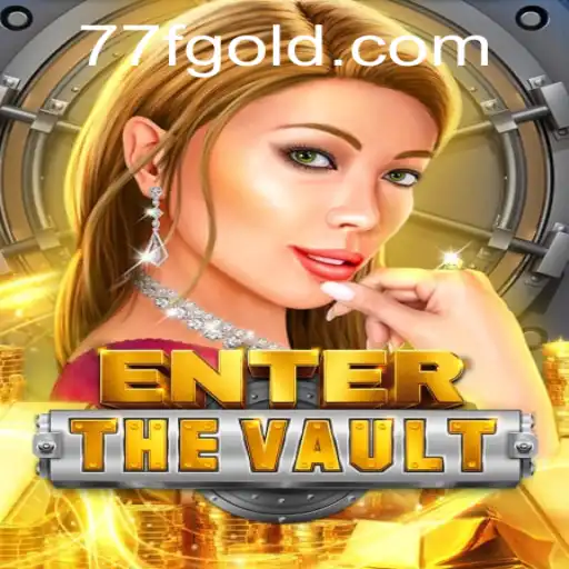 Exploring the Adventurous World of EntertheVault with the 77f Experience