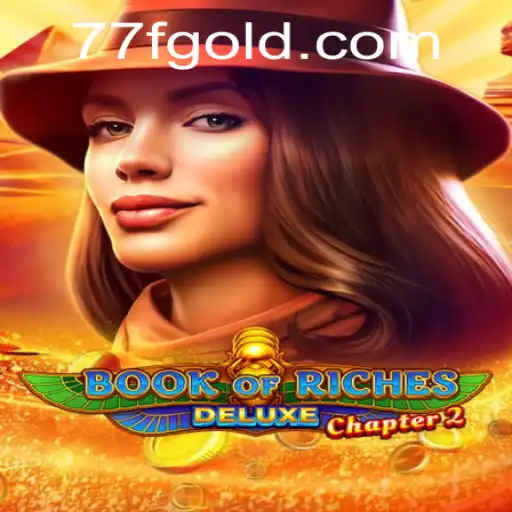 Exploring the Mystical World of BookofRichesDeluxeChapter2