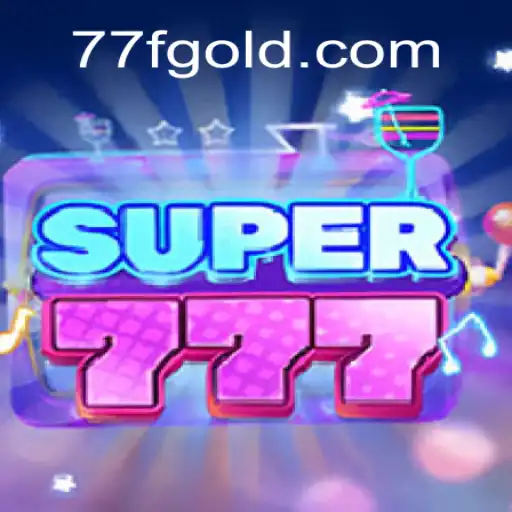 Unveiling the Thrills of Super777: A Comprehensive Guide