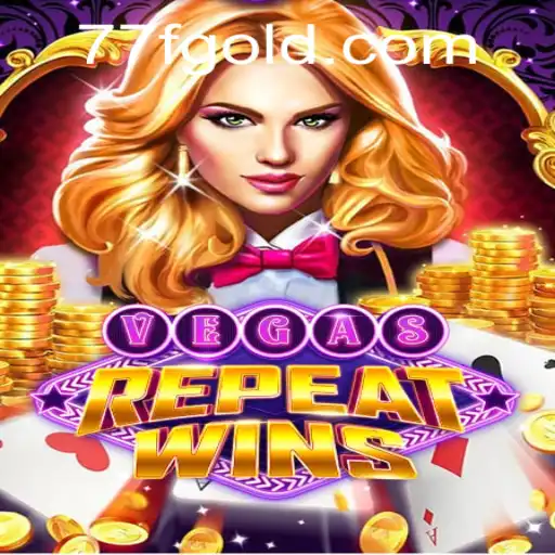 VegasRepeatWins: The Ultimate Casino Adventure