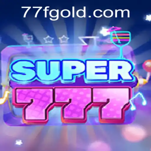 Unveiling the Thrills of Super777: A Comprehensive Guide